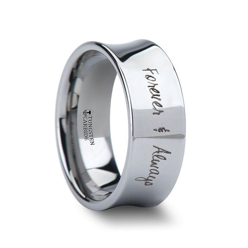 Tungsten Forever & Always Handwritten Engraved Concave Ring Polished - 4mm - 8mm